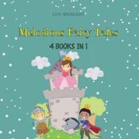 Melodious Fairy Tales: 4 BOOKS IN 1