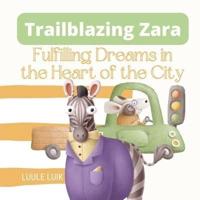 Trailblazing Zara