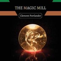 The Magic Mill