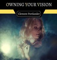 Owning Your Vision
