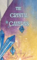 The Crystal Caverns