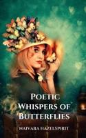 Poetic Whispers of Butterflies