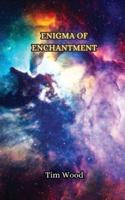 Enigma of Enchantment