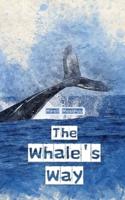 The Whale's Way