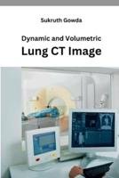 Dynamic and Volumetric Lung CT Image