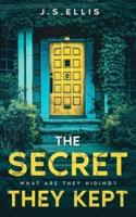The Secret They Kept: Book 1: What are they hiding? : An addictive and gripping psychological thriller