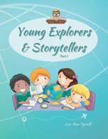 Young Explorers  & Storytellers : Part I