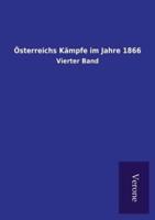 Österreichs Kämpfe im Jahre 1866:Vierter Band