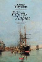 Between Piraeus and Naples and Other Stories