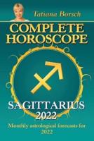 Complete Horoscope Sagittarius 2022: Monthly Astrological Forecasts for 2022