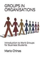 Groups in Organisations