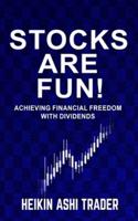 Stocks Are Fun!