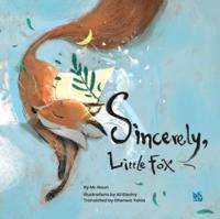 Sincerely, Little Fox