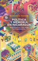 Memoria y política en Nicaragua: Resignificaciones y borraduras en el espacio público