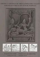 Erotic Carvings Of The Kathmandu Valley Found On Struts of Newar Temples