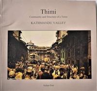 Thimi: Community And Structure Of A Town (Kathmandu Valley)