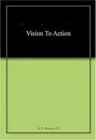 Vision To Action