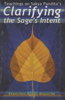 Teachings on Sakya Pandita's Clarifying the Sage's Intent