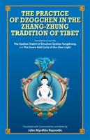 The Practice of Dzogchen in the Zhang Zhung Tradition of Tibet