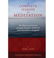 A Complete Session of Meditation