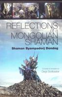 Reflections of a Mongolian Shaman