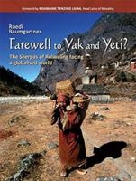 Farewell to Yak and Yeti?