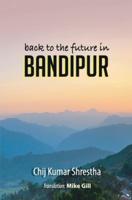 Back to the Future in Bandipur