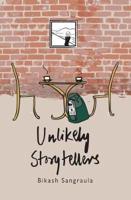 Unlikely Storytellers