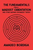 The Fundamentals for a Marxist Orientation