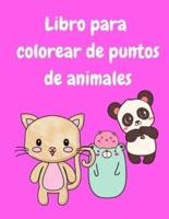 Libro Para Colorear De Puntos De Animales Para Niños De 3 a 5 Años