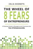 The Wheel of 8 Fears of Entrepreneurs
