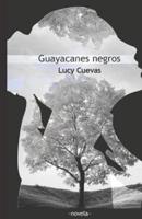 Guayacanes Negros