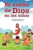 El Sueño De Dios En Los Niños