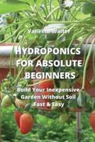 Hydroponics for Absolute Beginners