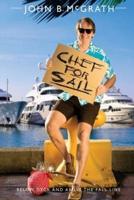 Chef For Sail: Below Deck and Above The Fall Line, Chef For Sail Trilogy Book 1