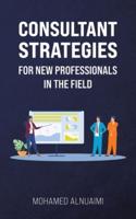 Consultant Strategies for New Professionals in the Field