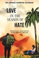 Love in the Season of Hate