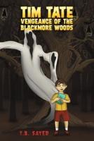 Tim Tate - Vengeance of the Blackmore Woods