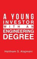 A Young Investor With an Engineering Degree