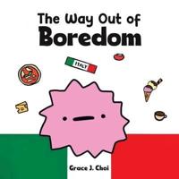 The Way Out of Boredom