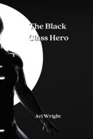 The Black Class Hero