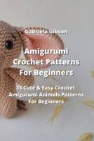 Amigurumi Crochet Patterns For Beginners