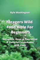 Foragers Wild Food Bible For Beginners