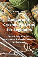 Amigurumi Crochet Patterns for Beginners