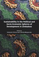 Sustainability in the Political and Socio-Economic Spheres of Development in Zimbabwe