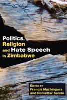 Politics, Religion and Hate Speech in Zimbabwe