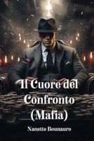 Il Cuore Del Confronto (Mafia)