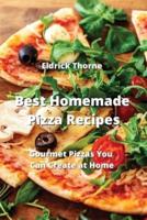 Best Homemade Pizza Recipes