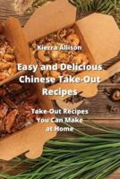 Easy and Delicious Chinese Take-Out Recipes
