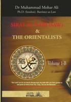 Sirat Al Nabi and the Orientalists - Vol. 1 B: From the early phase of the Prophet's Mission to his migration to Madinah